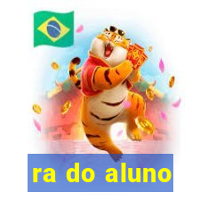 ra do aluno